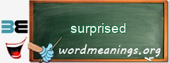 WordMeaning blackboard for surprised